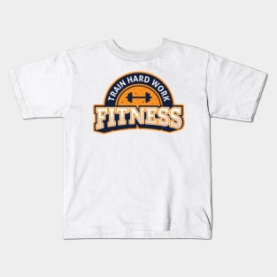 Fitness Train Hard Work Kids T-Shirt